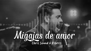 Migajas de Amor | 50's Latin ballad song | Chris Sound & Vibes