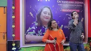 Aaj Kal Tere Mere Pyar Ke Charche | Birthday Karaoke Duet 🎂 | CA Vandana Dodhia & Ravi Kadali