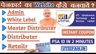 Uti Pan Admin Portal Kaise Le | Uti Psa Id In 2 Minute | Create Own Uti Portal | Crea