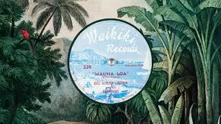 59 - Bill Aliiloa Lincoln and his Hawaiians - Mauna Loa 1960