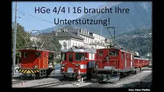 MGBahn-Historic: Spendenfilm Aufarbeitung HGe 4/4 I 16 VZ