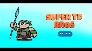 Super TD Bros : Gameplay Walkthrough Part 1 (IOS,Android)