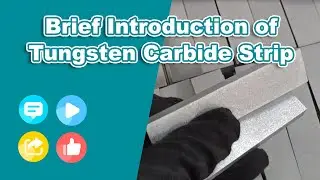 Brief Introduction of Tungsten Carbide Strip