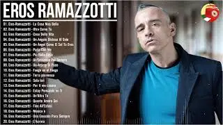 Eros Ramazzotti Live - Eros Ramazzotti Greatest Hits Full Album - Best of Eros Ramazzotti