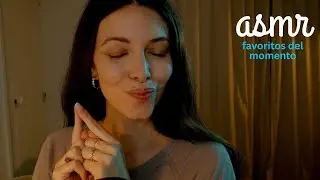 ASMR | Favoritos del momento susurrados