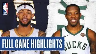 Milwaukee Bucks vs New Orleans Pelicans - Full Game Highlights | NBA 2019 SEASON