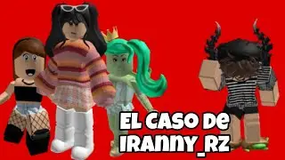 The Case of Iranny_Rz || Hect0rblox