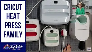 Introducing My Cricut Heat Press Family | Difference Between Cricut Heat Presses The Useless Crafter