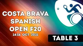 COSTA BRAVA SPANISH OPEN F20 - MESA 3 - VIERNES - 15/10/2021