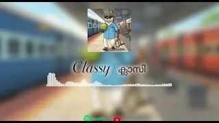 Classy  (Malayalam) || Official Music Video