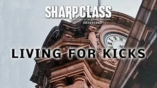 Sharp Class - Living For Kicks. Welcome To The Matinee Show Tour, Sheffield. 12-10-24