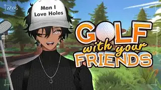 【Golf with Your Friends】Man I love holes!! (Happi Birf Gami)