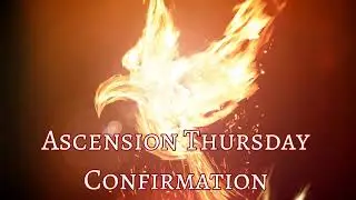 Ascension Thursday - Saint Hippolyte Confirmation