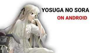 yosuga no sora visual novel on android 