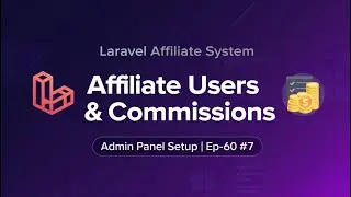 Laravel Affiliate System EP-60 #7 🚀 Admin Panel Setup + Affiliate Users & Commissions Management