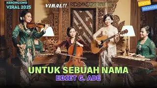 Ebiet G. Ade - Untuk Sebuah Nama | Versi Keroncong Cover by NADA KERONCONG ID | Remix Keroncong