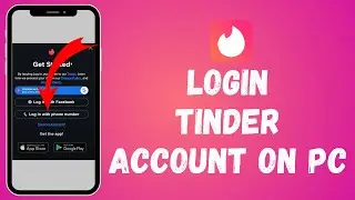 How to Login to Tinder Account on PC (2024) | Sign In to Tinder Account on PC