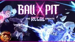 We Are Back Busting Balls! The Regal Update Is Live- Ball x Pit -With Lots Of Balls and Ball-Fusing!