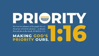 God's Priority | Romans 1:16 | Dr. Mitch Glaser, Chosen People Ministries