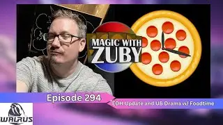 Magic With Zuby - EDH Bracket Updates and Universes Beyond Drama with Foodtime