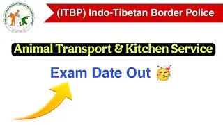 ITBP Exam Date 2026 || ITBP Animal Transport & Kitchen Service Exam Date out 2026  javedforceacademy