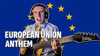 Ode To Joy, European Union Anthem, Guitar Cover