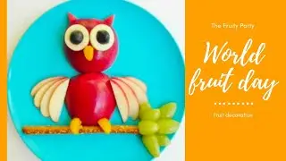 Fruit Decoration l Fun Fruits  plate for kids l World Fruit day celebration Ideas for school #diy