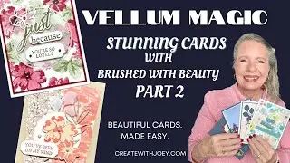 Vellum WOW Part 2: Create Your Own DSP + Soft Layered Florals | Brushed with Beauty