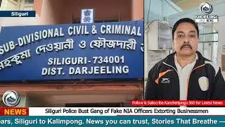 Siliguri Police Bust Gang of Fake NIA Officers Extorting Businessmen.