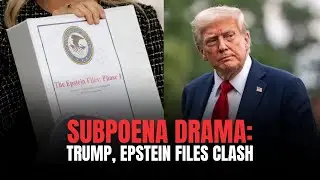 Subpoena Drama  Trump, Epstein Files Clash