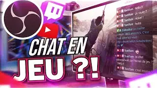 Afficher le Chat Twitch EN JEU sur OBS (un seul &eacute;cran)