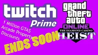 GTA 5 Twitch Prime Loot & Benefits - OFFER ENDS SOON