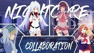 THE BEST EVER NIGHTCORE COLLABORATION MIX GENRE