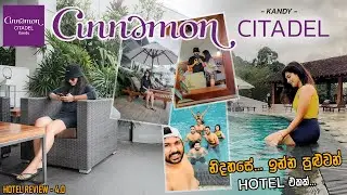 Cinnamon Citadel Hotel Kandy 🤽🏼‍♀️ | ඔන්න තවත් නුවර නියම Hotel එකක් 🌧 | 2023 📸 | Hotel Review 04 🛀