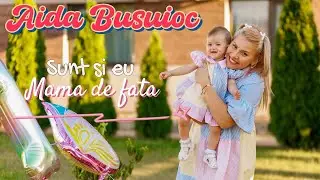 Sunt si eu mama de fata NOU 2025 (FATA MEA🌸) -  Aida Busuioc