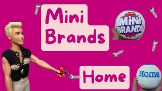 MINI BRANDS HOME - Será que serve pro tamanho da Barbie ?!?