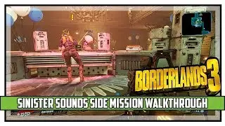 Borderlands 3 Sinister Sounds Side Mission Walkthrough Guns Love and Tentacles DLC