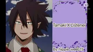 Tamaki X Listener || (Confession) (Friends to Lovers)