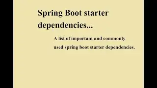 Spring Boot starter dependencies with explanation !!