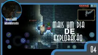 Mais um dia de explora&ccedil;&atilde;o/Terraria 04