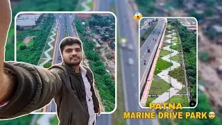 Patna Marine Drive Park Full Tour | Best Place for Evening Walk in Patna | Best Evening Spot | 