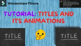 Filmora TITLES AND ITS ANIMATIONS | HINDI | Filmora Tutorial Ep-3