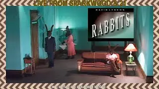 Live From Sparkwood & 21 - &ldquo;Rabbits&rdquo; (2002)