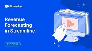 Revenue forecasting in Streamline