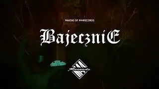 MAKING OF BAJECZNIE ! M44RECORDS