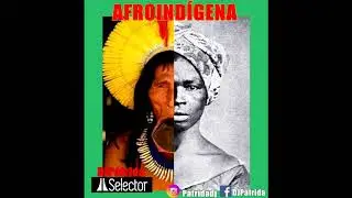 #DJP&Aacute;TRIDA MIXSET AFROIND&Iacute;GENA  -BatuqueChillDeep-