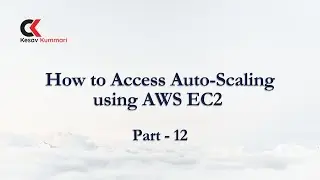 How to Access Auto-Scaling using AWS EC2 part - 12 | AWS DevOps Training | Hyderabad |