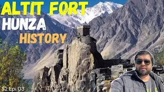 History Of Altit Fort | Hunza Valley | Gilgit Baltistan | 1100 Year old For | #vlog #hunza