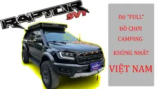 Si&ecirc;u b&aacute;n tải Ford Raptor độ camping khung nhất Việt Nam