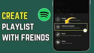 How To Create a Spotify Playlist With Friends (Collab Guide 2026)